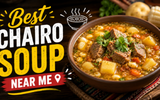 Best Chairo Soup Near Me